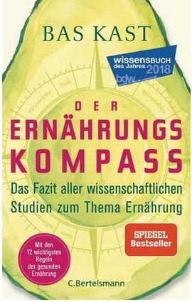 „Der Ernährungskompass“ mit den 12 wichtigsten Regeln der gesunden Ernährung vom Autor Bas Kast